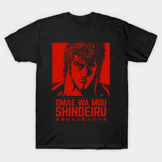 GAROU! - Kenshiro Quote T-Shirt by GAROU